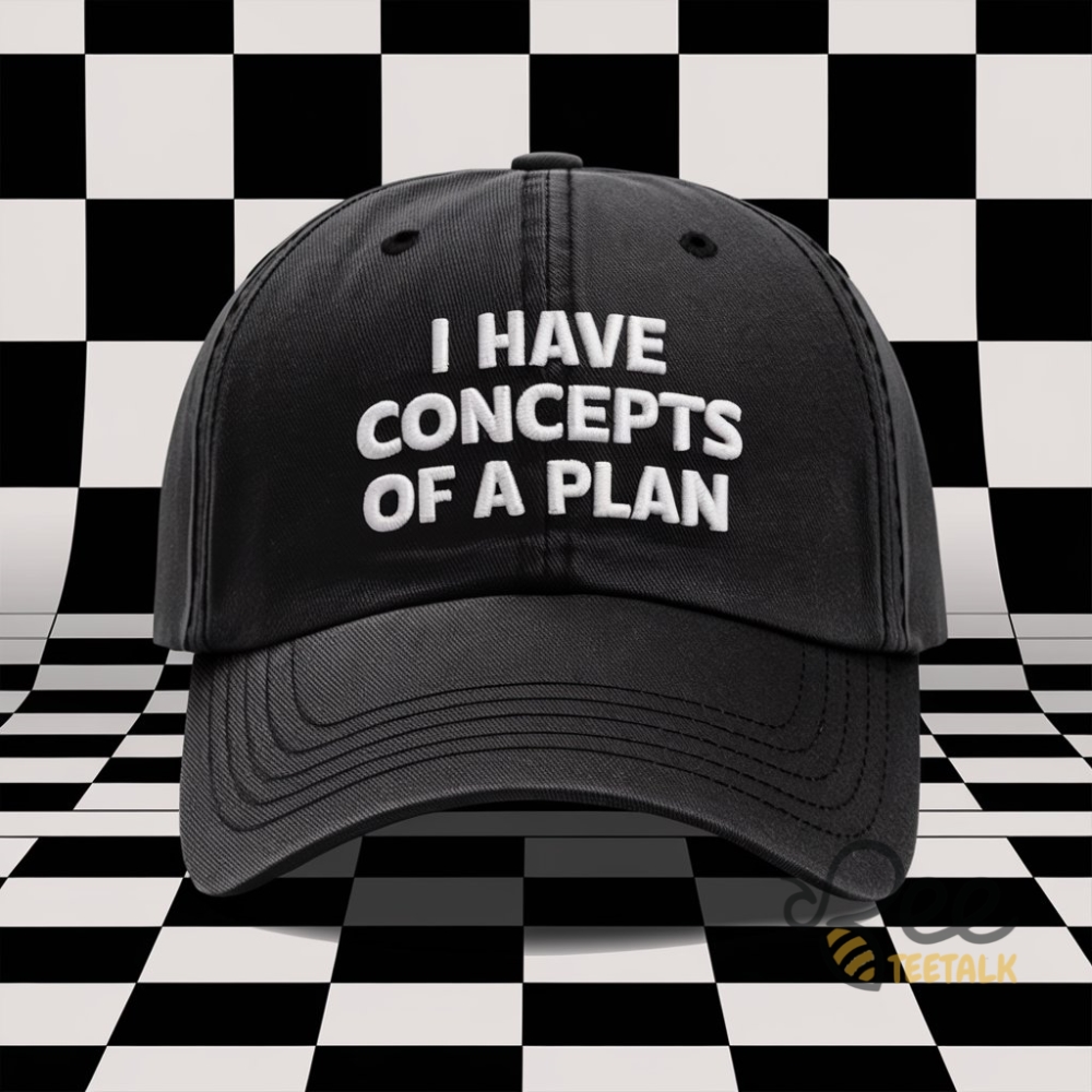 I Have Concepts Of A Plan Maga Hat Funny Debate Kamala Harris Walz 2024 Madam President Funny Election Embroidered Baseball Hat