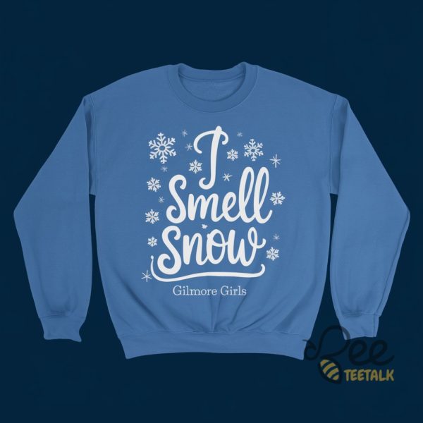 I Smell Snow Gilmore Girl Tshirt Hoodie Sweatshirt Lukes Diner Christmas Gift Shirts beeteetalk 1