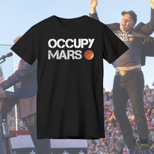 Elon Musk Occupy Mars Shirt Donald Trump With Spacex T Shirt Sweatshirt Hoodie beeteetalk 1