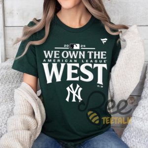 We Own The American League East T Shirt Sweatshirt Hoodie Ny Yankees Division Champions 2024 Graphic Tee World Series Championship Shirt beeteetalk 5