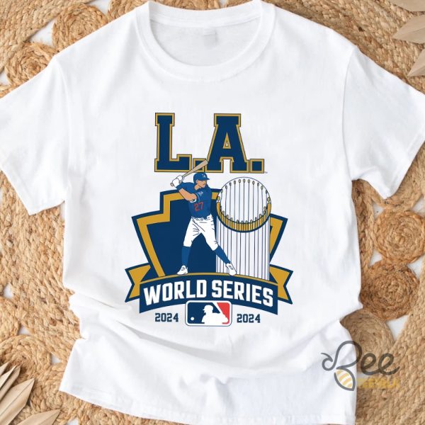 Los Angeles Dodgers World Series 2024 Shirt beeteetalk 1