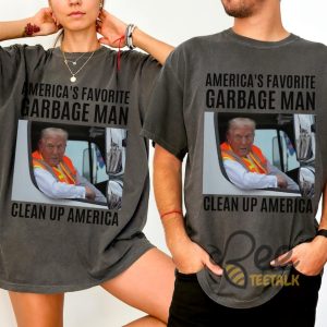 Americas Favorite Garbage Man Trump Shirt Donald Trump Clean Up America Tee Trump Supporter Funny Election 2024 Shirt beeteetalk 2