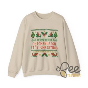 Funny Chickenleigh Its Christmas Sweatshirt T Shirt Hoodie Chicken Santa Xmas Stitch Ugly Design beeteetalk 4