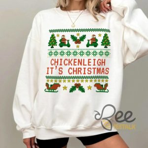 Funny Chickenleigh Its Christmas Sweatshirt T Shirt Hoodie Chicken Santa Xmas Stitch Ugly Design beeteetalk 6