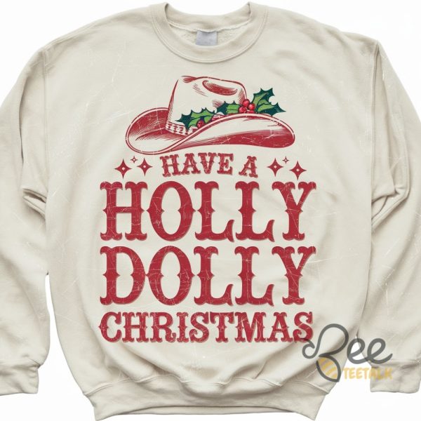 Have A Holly Dolly Christmas Shirt Dolly Parton Shirts beeteetalk 1