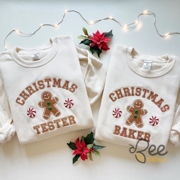 Christmas Cookie Baker Shirt And Christmas Cookie Tester Embroidered T Shirt Sweatshirt Hoodie Gingerbread Bakery Couple Matching Shirts beeteetalk 1