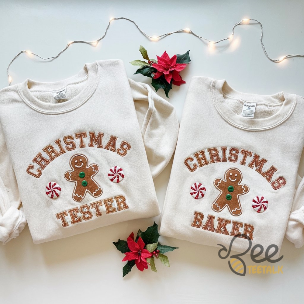 Christmas Cookie Baker Shirt And Christmas Cookie Tester Embroidered T Shirt Sweatshirt Hoodie Gingerbread Bakery Couple Matching Shirts