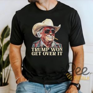 Trump Won Get Over It T Shirt Sweatshirt Hoodie Western Trump Cowboy Shirt Funny Political Gift For 2024 Republican Election Celebration beeteetalk 3