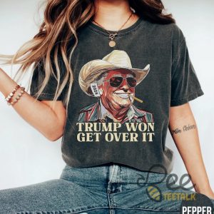 Trump Won Get Over It T Shirt Sweatshirt Hoodie Western Trump Cowboy Shirt Funny Political Gift For 2024 Republican Election Celebration beeteetalk 4