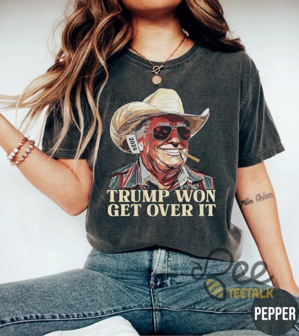 Trump Won Get Over It T Shirt Sweatshirt Hoodie Western Trump Cowboy Shirt Funny Political Gift For 2024 Republican Election Celebration beeteetalk 4