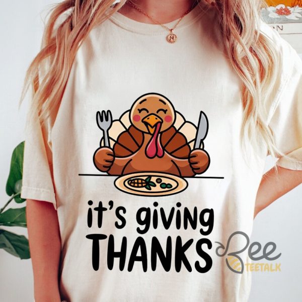 Funny Turkey Thanksgiving Fall Shirt Its Giving Thanks Graphic Tee beeteetalk 1