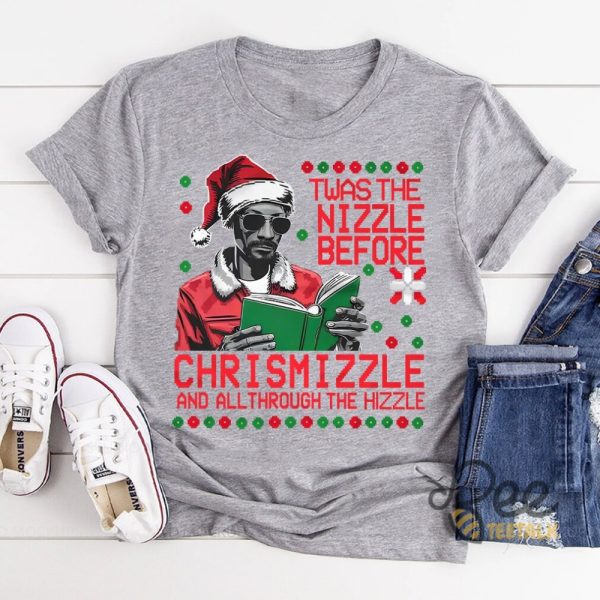 Rapper Snoop Dogg Ugly Christmas Sweatshirt T Shirt Hoodie Twas The Nizzle Before Chrismizzle And All Through The Hizzle Tee beeteetalk 2