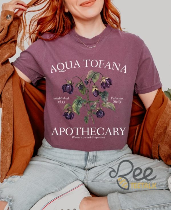 Aqua Tofana Apothecary Shirt Giulia Feminist Reproductive Rights Tshirt Smash The Patriarchy My Body My Choice Pro Roe Tee beeteetalk 1