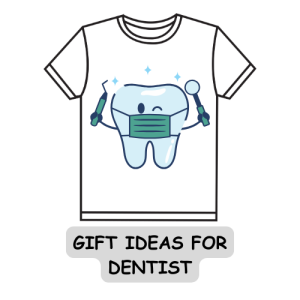 Gift Ideas for Dentist