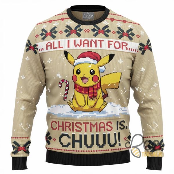 All I Want For Christmas Is Pikachu Sweater Pokemon Ugly Christmas Artificial Wool Sweatshirt beeteetalk 1