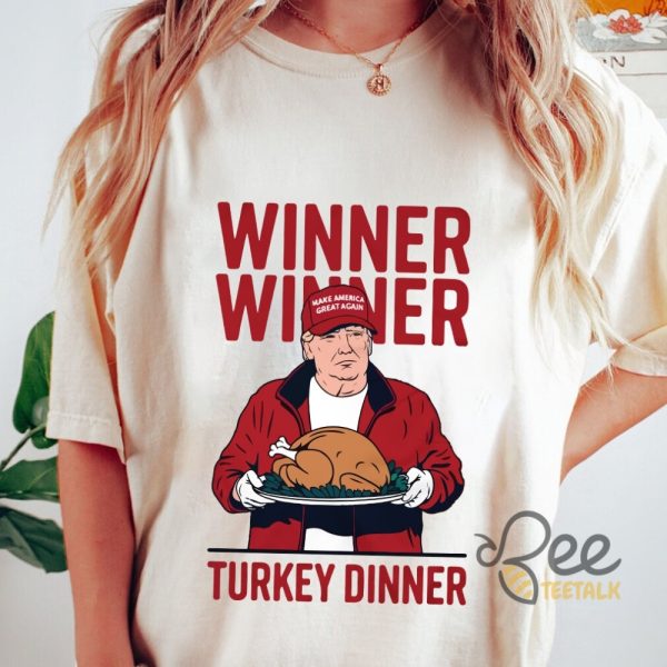 Winner Winner Turkey Dinner Trump Shirt Donald Trump Thanksgiving Gift beeteetalk 1