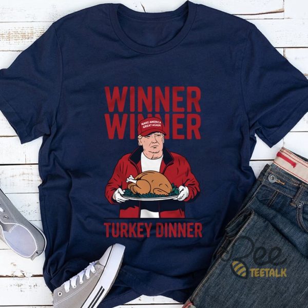 Winner Winner Turkey Dinner Trump Shirt Donald Trump Thanksgiving Gift beeteetalk 3