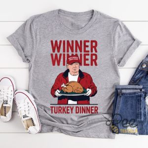 Winner Winner Turkey Dinner Trump Shirt Donald Trump Thanksgiving Gift beeteetalk 5