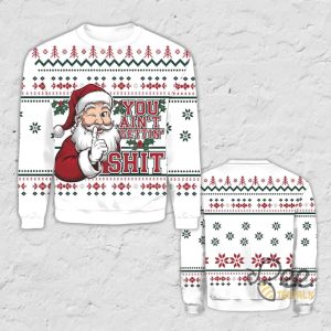 You Aint Getting Shit Santa Claus Ugly Christmas Sweater beeteetalk 2