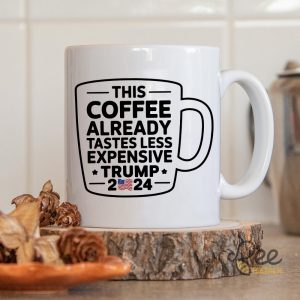 This Coffee Already Tastes Less Expensive Trump 2024 Mug Political Mug Gift For Republican Trump Won 2024 Ceramic Coffee Cup beeteetalk 3