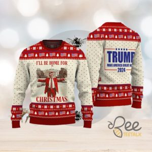 Trump Ill Be Home For Christmas Ugly Sweater Funny Trump Santa Artificial Wool Sweatshirt Sarcastic Trump Republicans Xmas Gift beeteetalk 2