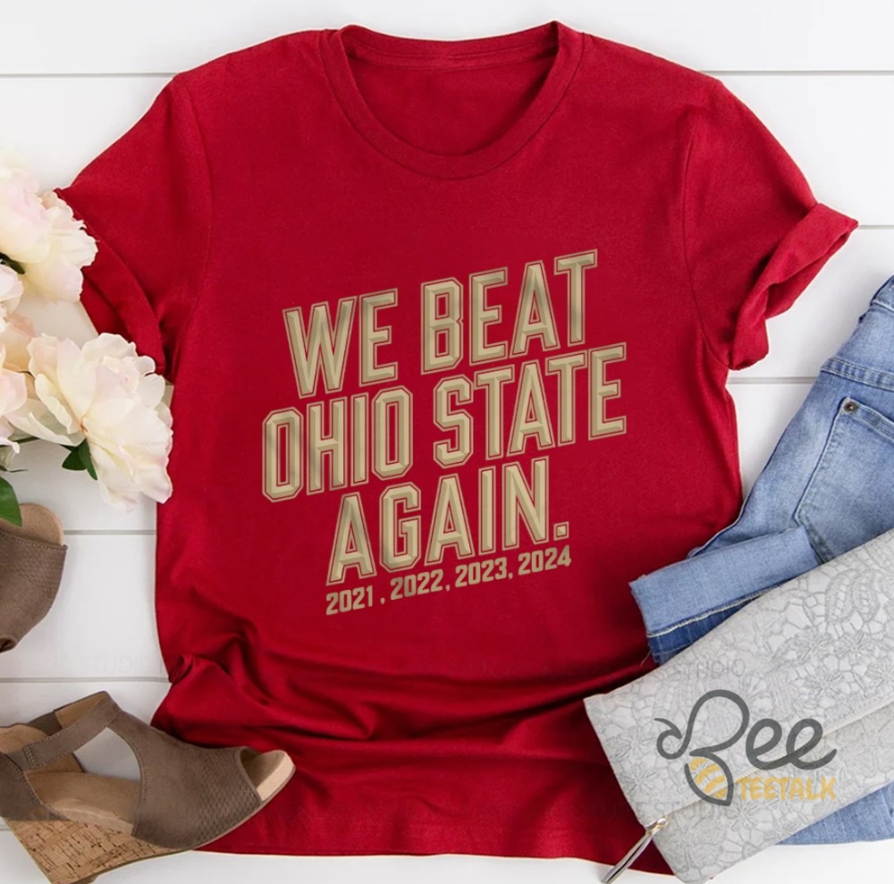 University Of Michigan We Beat Ohio State Again Shirt Michigan Wolverine T Shirt Uofm Vs Everybody Sweatshirt Hoodie Tshirt