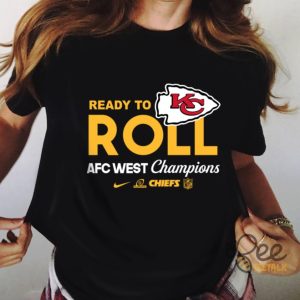 Ready To Roll Afc West Champions Shirt Kansas City Chiefs Football Shirts Nike beeteetalk 2