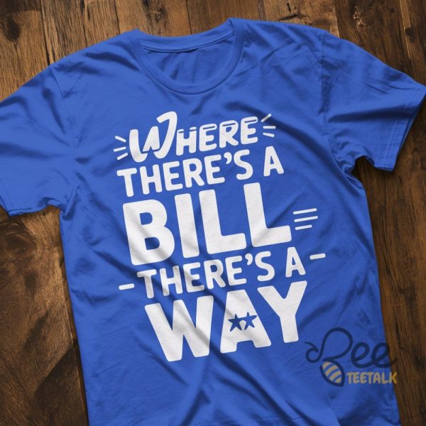 Unc Football Where Theres A Bill Theres A Way Shirt Bill Belichick Fan Gift beeteetalk 1