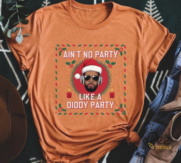 Aint No Party Like A Diddy Party Shirt beeteetalk 1