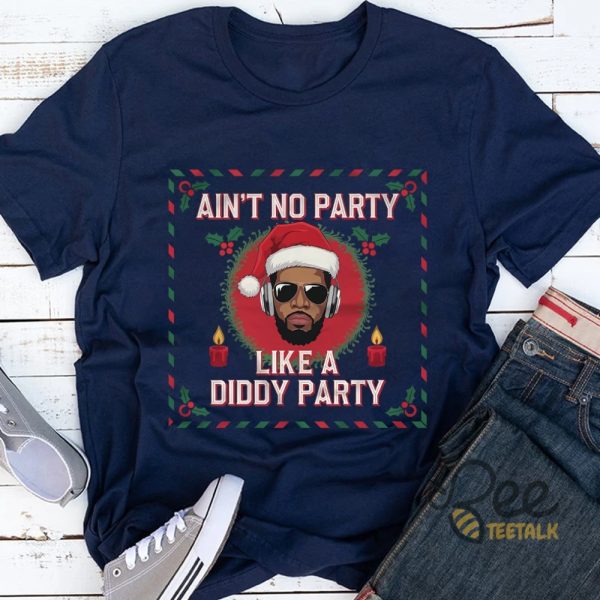 Aint No Party Like A Diddy Party Shirt beeteetalk 4