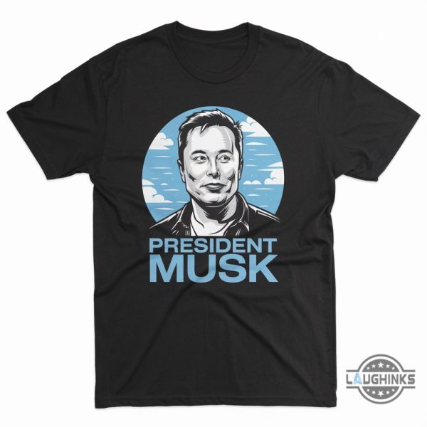 President Elon Musk Shirt beeteetalk 1