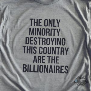 The Only Minority Destroying This Country Are The Billionaires Shirt Deny Defend Depose Shirt Elon Musk Shirts beeteetalk 2