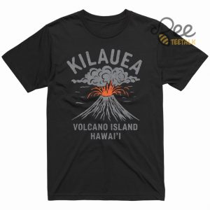 Kilauea Volcano Eruption Hawaii T Shirt Sweatshirt Hoodie beeteetalk 2