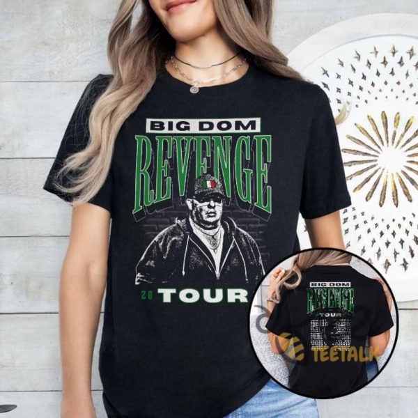 Revenge Tour 2024 Big Dom Eagles T Shirt Sweatshirt Hoodie beeteetalk 2