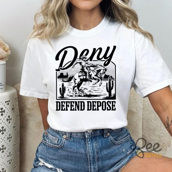 Deny Defend Depose Cowboy Shirt beeteetalk 3