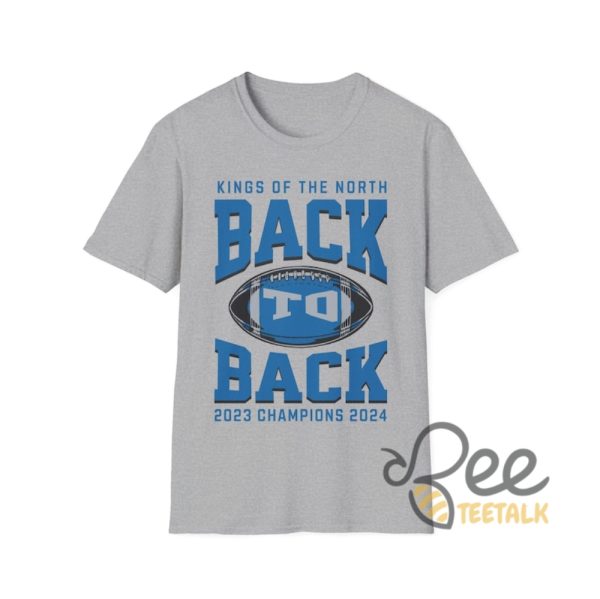 King Of The North Back To Back Champions Detroit Lions Football Shirt beeteetalk 1