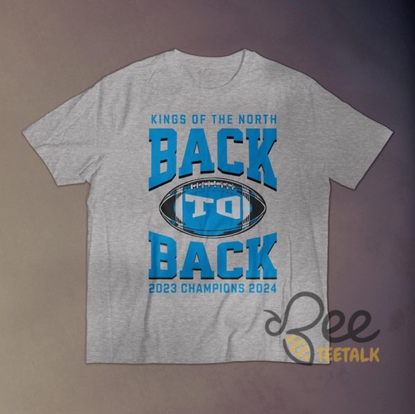 King Of The North Back To Back Champions Detroit Lions Football Shirt beeteetalk 3