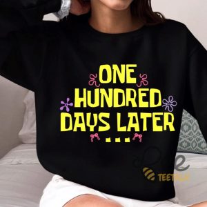 One Hundred Days Later Shirt 100 Days Of School Gift For Teacher beeteetalk 4