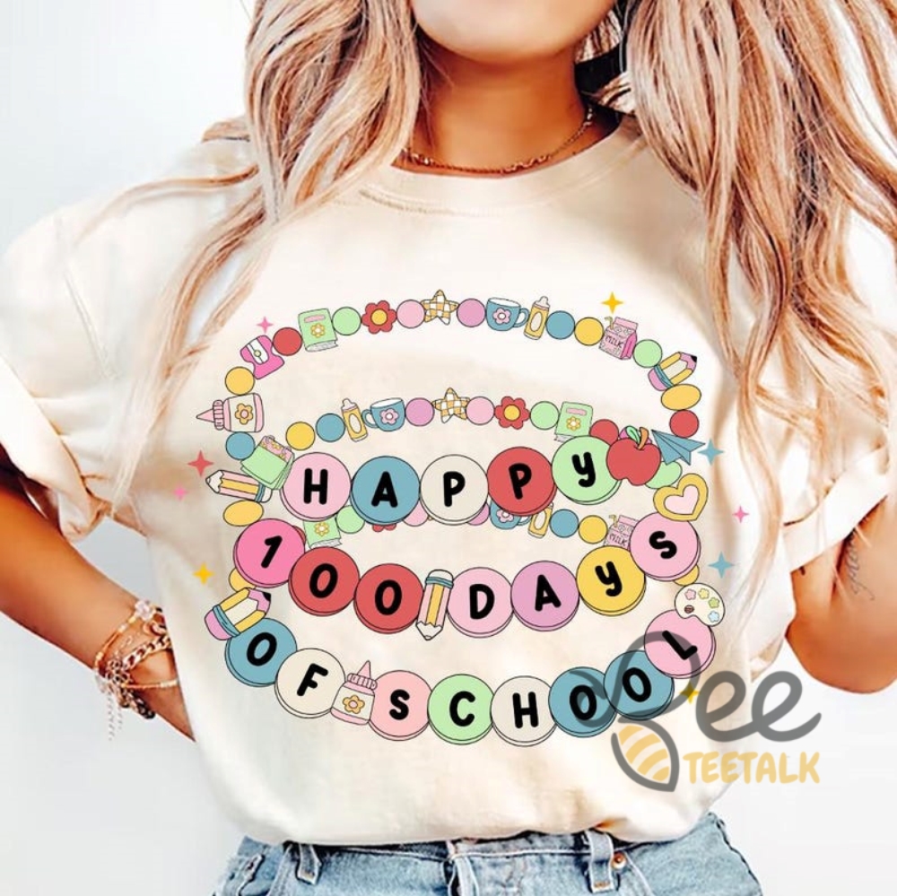 Happy 100 Days Of School Bracelet Shirt