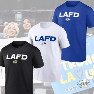 Stay Strong Los Angeles Rams Lafd Shirt beeteetalk 4