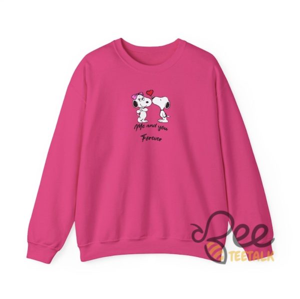 Me And You Forever Snoopy Valentines Sweatshirt Tshirt Hoodie beeteetalk 1