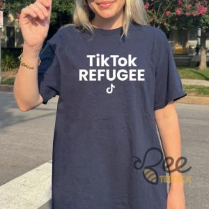 Funny Tiktok Refugee Shirt beeteetalk 2