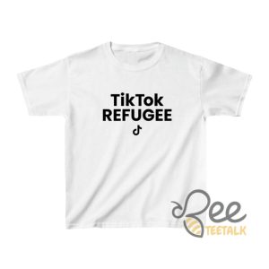 Funny Tiktok Refugee Shirt beeteetalk 4