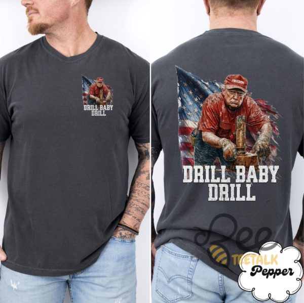 Drill Baby Drill Trump 2024 Shirt beeteetalk 1