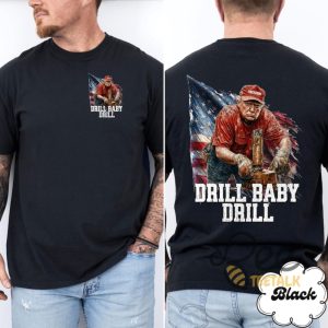 Drill Baby Drill Trump 2024 Shirt beeteetalk 2