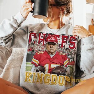 Kansas City Chiefs Kingdom Football Trump Shirt beeteetalk 4