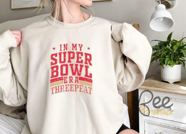 Kansas City Chiefs In My Superbowl 2025 Era Threepeat Sweatshirt beeteetalk 2