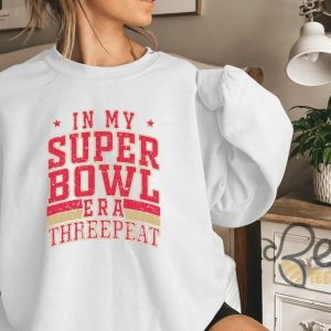 Kansas City Chiefs In My Superbowl 2025 Era Threepeat Sweatshirt beeteetalk 3