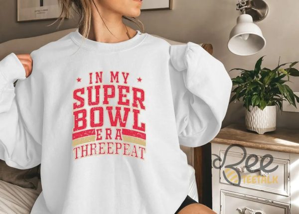 Kansas City Chiefs In My Superbowl 2025 Era Threepeat Sweatshirt beeteetalk 3