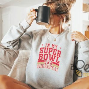 Kansas City Chiefs In My Superbowl 2025 Era Threepeat Sweatshirt beeteetalk 6